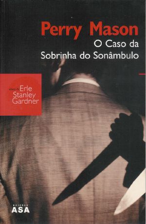 [Perry Mason 08] • O Caso Da Sobrinha Do Sonâmbulo